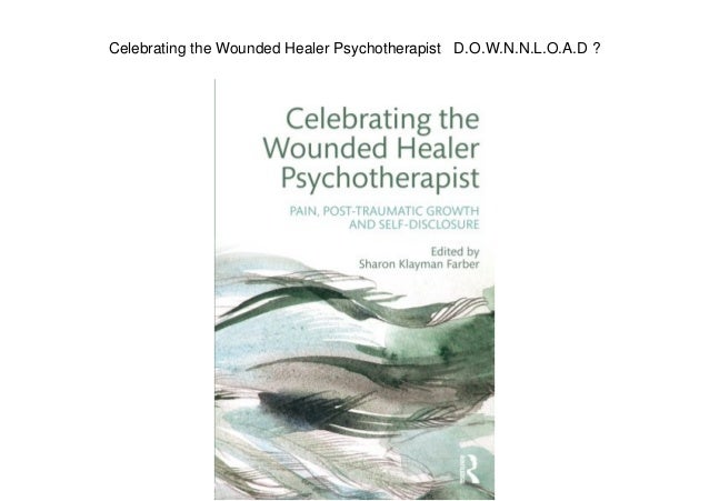The Psychotherapist as Healer
